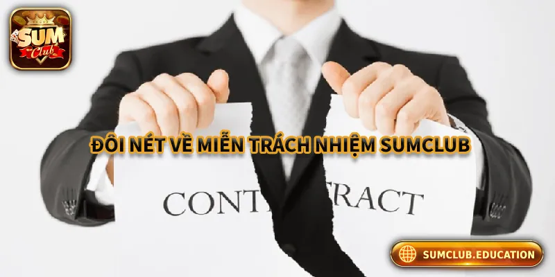 Đôi nét về chính sách miễn trách nhiệm Sumclub