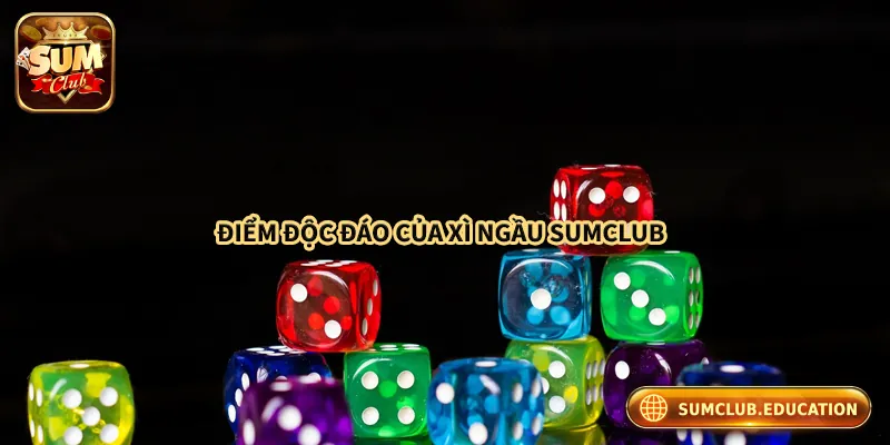 Điểm nổi bật của xí ngầu online Sumclub